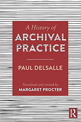 A History of Archival Practice